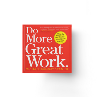 Do More Great Work