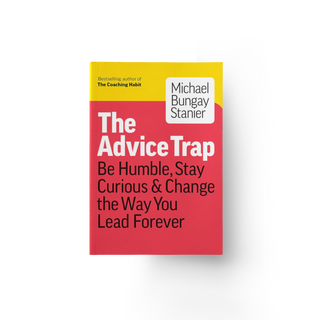 The Advice Trap